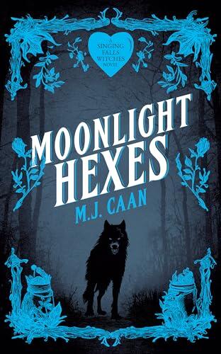Moonlight Hexes: Singing Falls Witches: Book Five