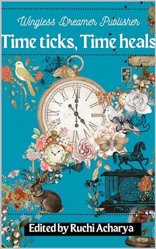 Time ticks, Time heals