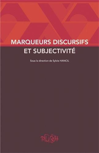Marqueurs discursifs et subjectivité
