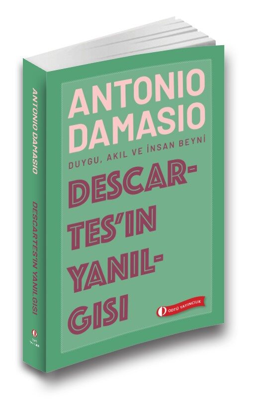 Descartes'ın Yanılgısı: Duygu, Akıl ve İnsan Beyni
