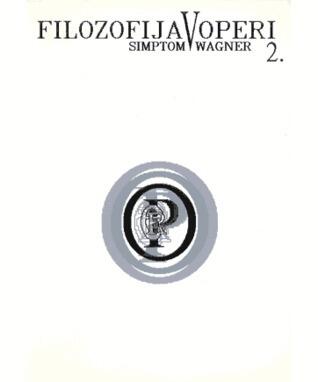 Filozofija v Operi 2: Simptom Wagner