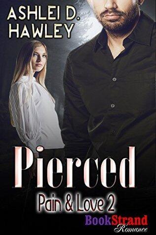 Pierced [Pain & Love 2]
