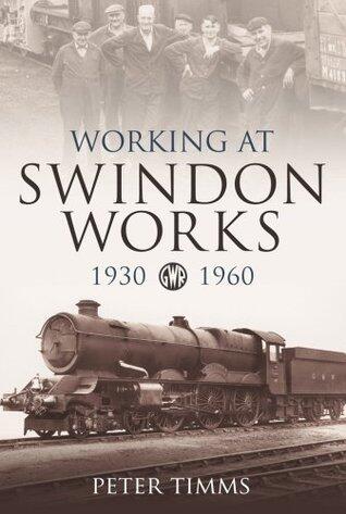 Working at Swindon Works 1930-1960