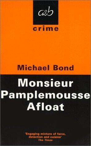 Monsieur Pamplemousse Afloat