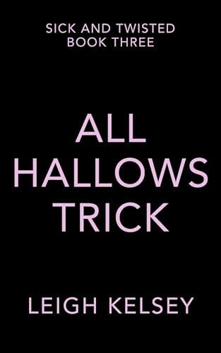 All Hallows Trick: A Twisted Paranormal Romance
