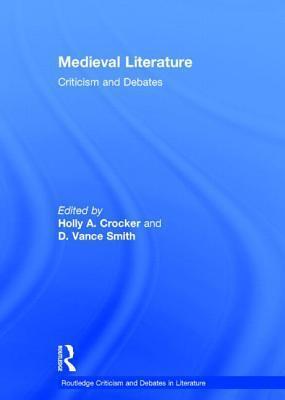 Medieval Literature: Criticism and Debates