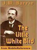 THE LITTLE WHITE BIRD OR ADVENTURES IN KENSINGTON GARDENS