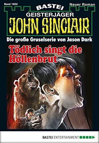 John Sinclair 1952: Tödlich singt die Höllenbrut