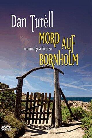 Mord auf Bornholm: Kriminalgeschichten