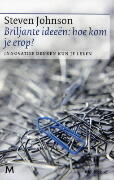 Briljante ideeën: hoe kom je erop?: innovatief denken kun je leren