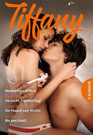 Manhattan Affairs / Vorsicht, Funkenflug! / Ein Hauch von nichts / Bis ans Limit