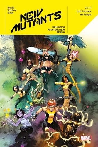 New Mutants (2019) T03 : Les travaux de Magie