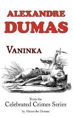 Vaninka: From Celebrated Crimes