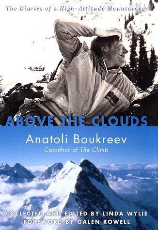 Above the Clouds: The Diaries of a High-Altitude Mountaineer Hardcover – October 12, 2001