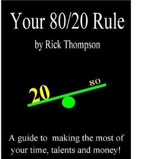 Your 80/20 Rule: How to Apply Pareto's Principle to Everyday Living