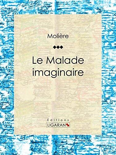 Le Malade Imaginaire
