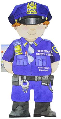 Policeman's Safety Hints: A Little People Shape Book