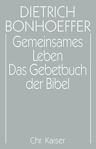 Gemeinsames Leben; Das Gebetbuch der Bibel