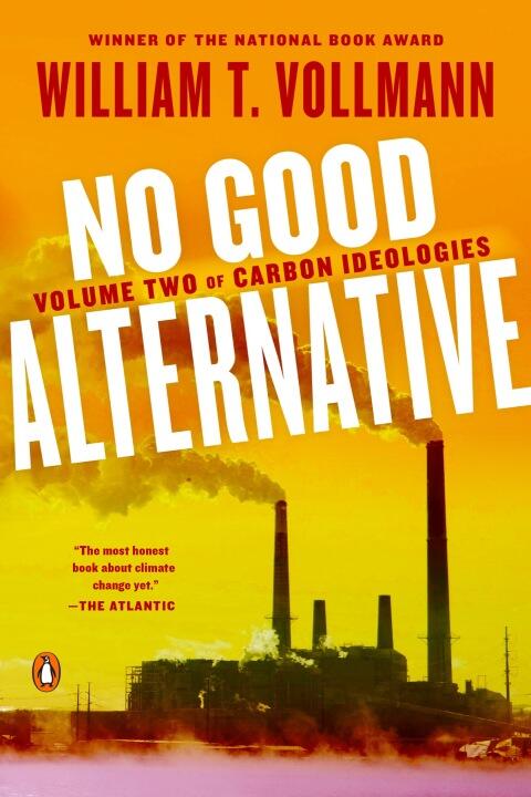 No Good Alternative (Volume Two of Carbon Ideologies)