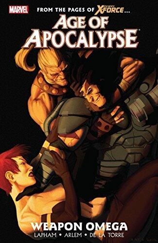 Age of Apocalypse Vol. 2: Weapon Omega