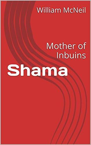 Shama: Mother of Inbuins