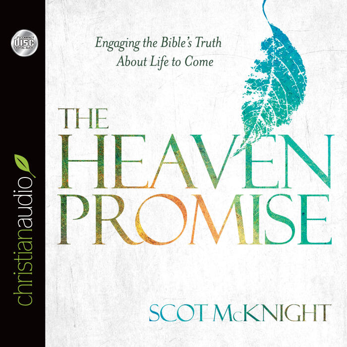 The Heaven Promise: Engaging the Bible's Truth About Life to Come