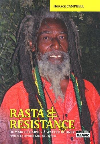 Rasta et résistance : De Marcus Garvey à Walter Rodney