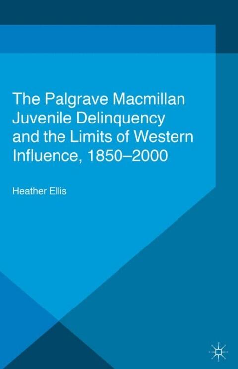 Juvenile Delinquency and the Limits of Western Influence, 1850-2000