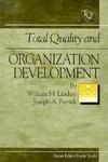 Total Quality and Organization Development (Total Quality Management Series)