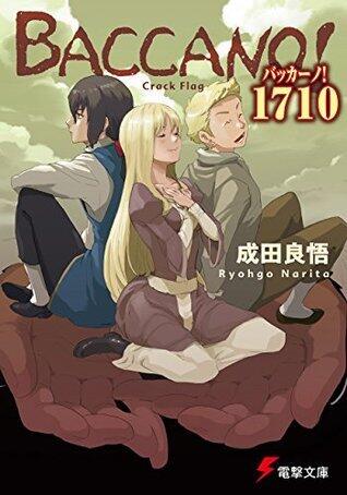 バッカーノ！ 1710　Crack Flag (電撃文庫)