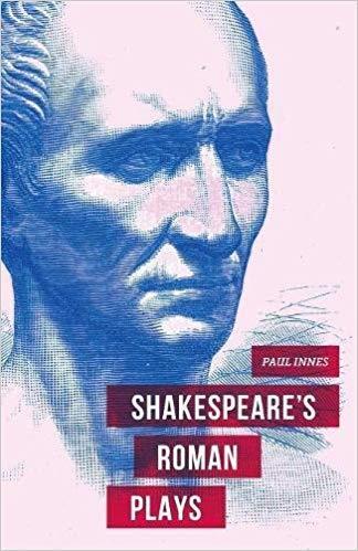 Shakespeare's Roman Plays