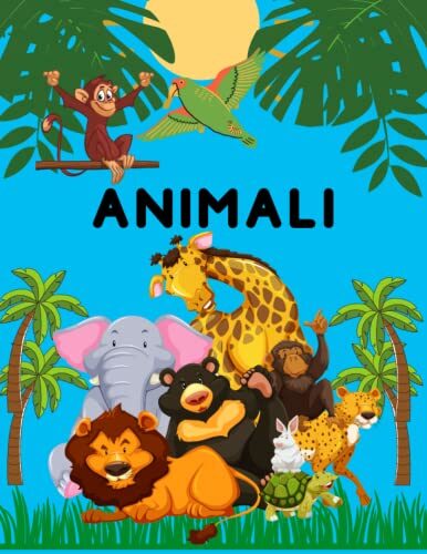 Prenota con Animali e loro nomi per bambini 4-8 anni: Prenota con gli animali ei loro nomi per i più piccoli e la scuola materna