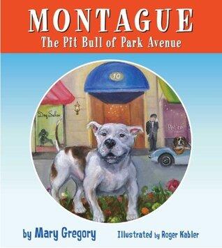 Montague: The Pit Bull of Park Avenue