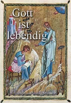 Gott ist lebendig