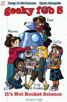 Geeky Fab 5 Vol. 1: It's Not Rocket Science (1)