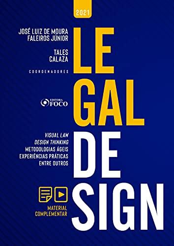 Legal Design: Visual Law, Design Thinking, Metodologias Ágeis, Experiências Práticas