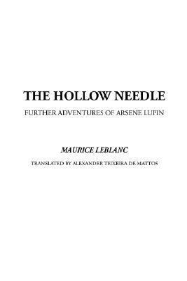 Hollow Needle, the Further Adventures of Arsene Lupin