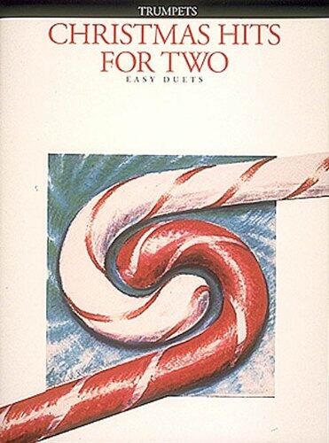 Christmas Hits for Two: Trumpet