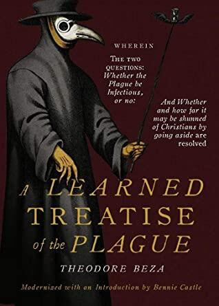 A Learned Treatise on the Plague