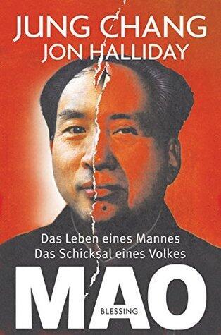 Mao: Das Leben eines Mannes, das Schicksal eines Volkes