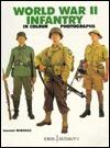 World War II Infantry: In Colour Photographs