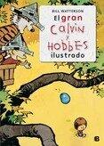 Calvin y Hobbes 17: El fin justifica los medios