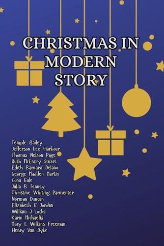 Christmas IN Modern Story Classic Holiday Anthology: An Anthology for Adults