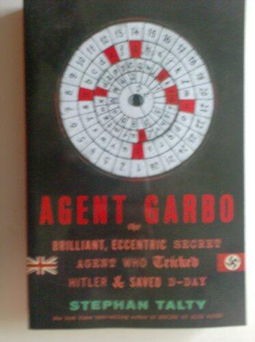 Agent Garbo, the Brilliant, Eccentric Secret Agent Who Tricked Hitler & Saved D-day
