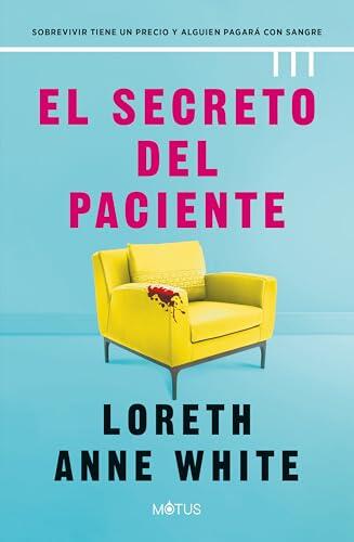El secreto del paciente: Sobrevivir tiene un precio y alguien pagará con sangre