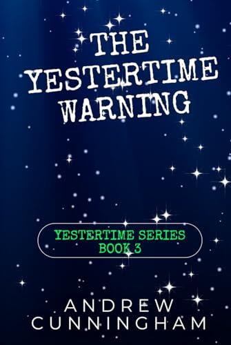 The Yestertime Warning