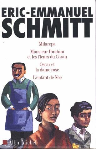 Milarepa / Monsieur Ibrahim Et Les Fleurs Du Coran / Oscar Et La Dame Rose / L'Enfant De Noé