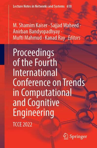 Proceedings of the Fourth International Conference on Trends in Computational and Cognitive Engineering: TCCE 2022