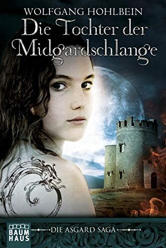 Die Tochter der Midgardschlange: Die Asgard-Saga