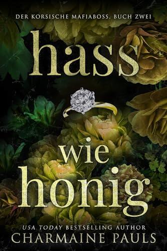 Hass wie Honig